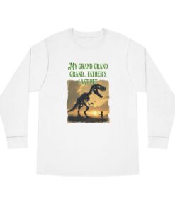 My Grand Grand Grandfather's Last Pet Long Sleeve Crewneck Tee - Dinosaur Theme