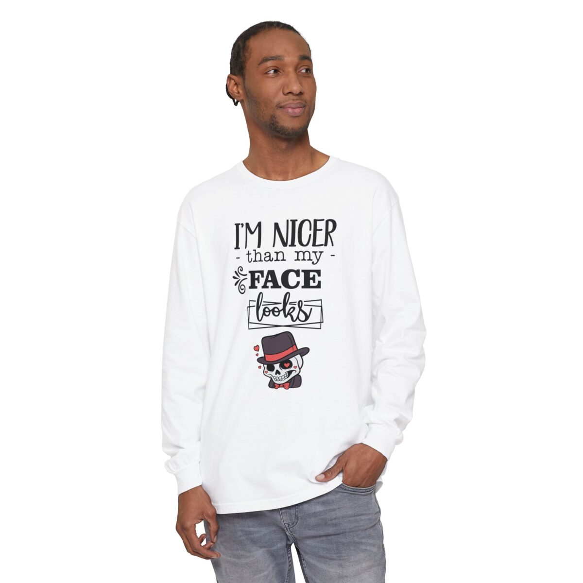 I am nicer than my face looks Unisex Garment-dyed Long Sleeve T-Shirt - Image 3