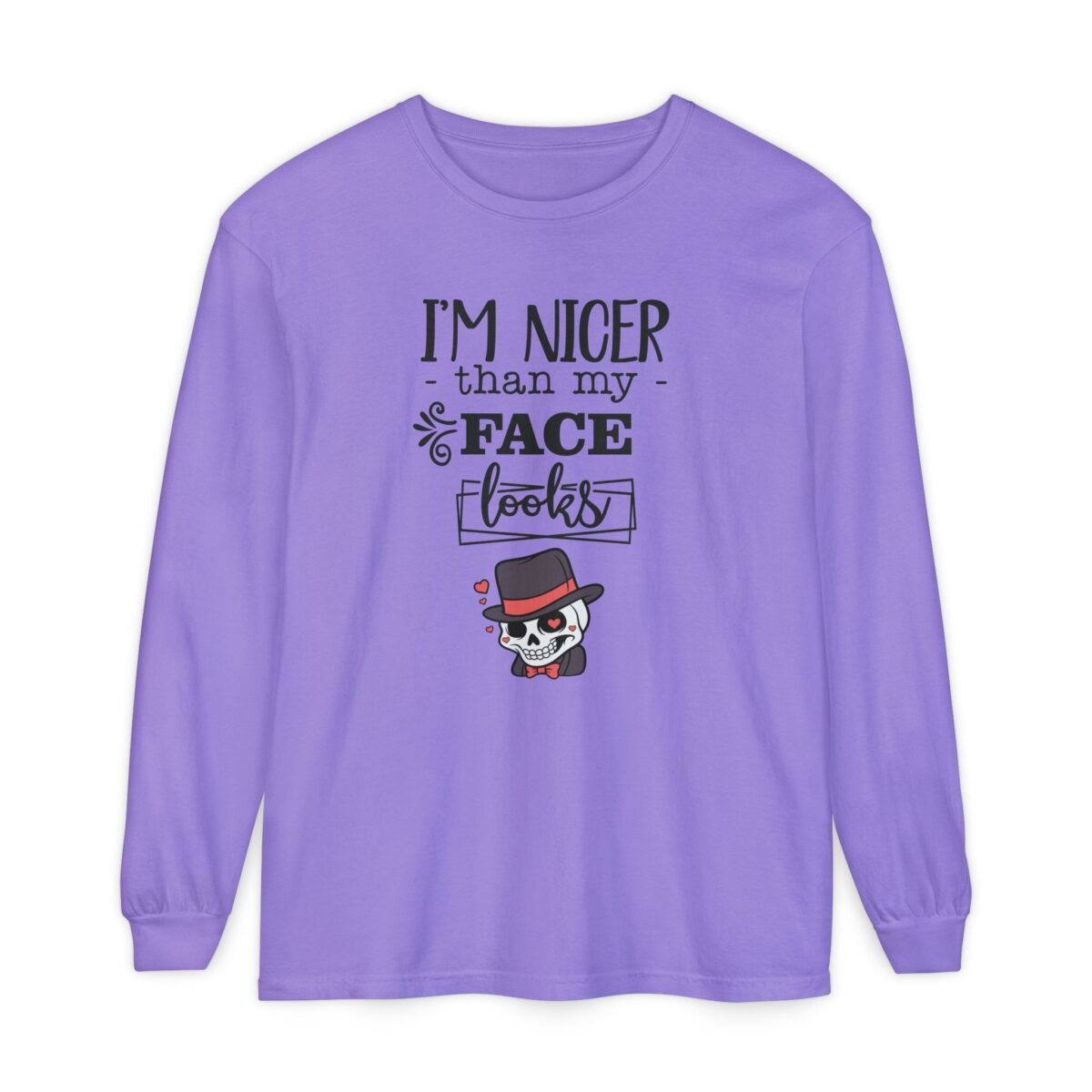 I am nicer than my face looks Unisex Garment-dyed Long Sleeve T-Shirt - Image 25