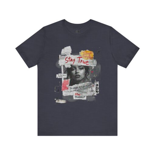 Stay true Unisex Jersey Short Sleeve Tee - Image 13