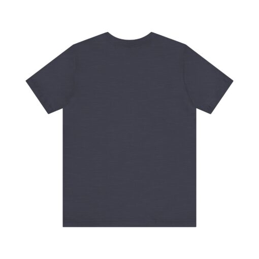 Stay true Unisex Jersey Short Sleeve Tee - Image 14