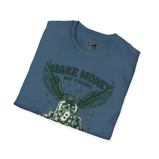 Make Money Unisex Softstyle T-Shirt - Image 32