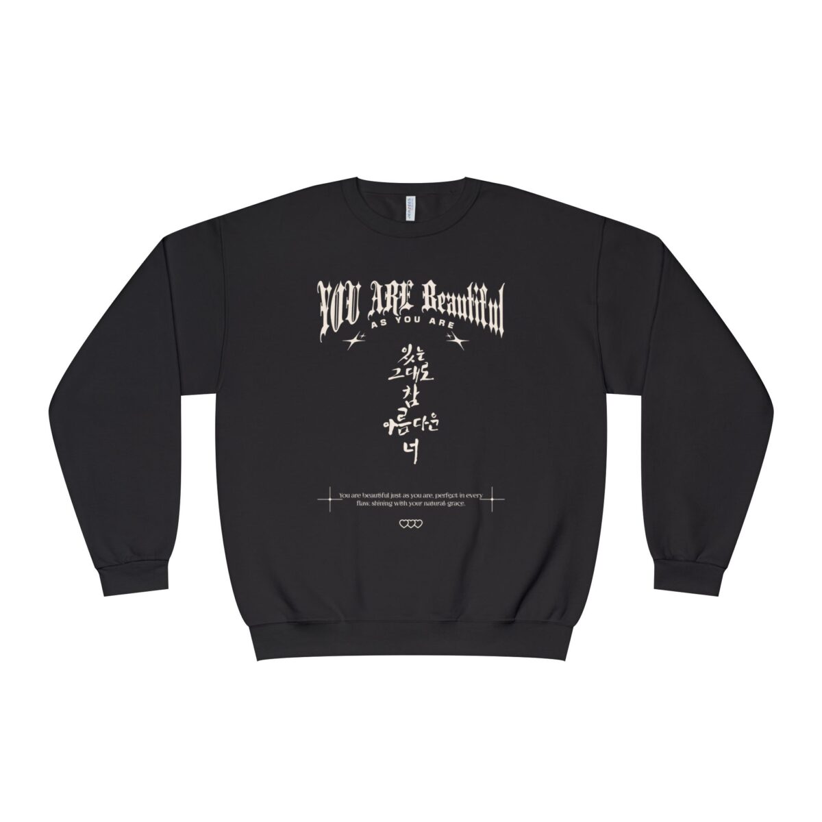 You are beautiful Unisex NuBlend® Crewneck Sweatshirt