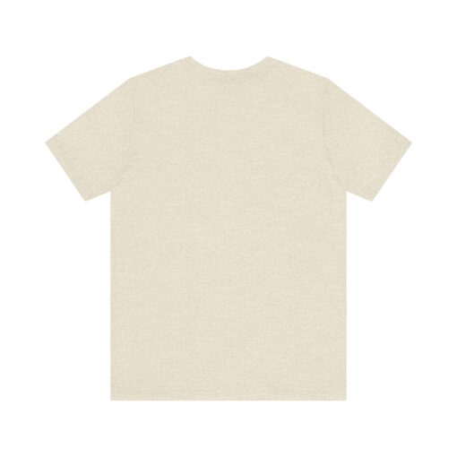 Not to create beauty Unisex Jersey Short Sleeve Tee - Image 30