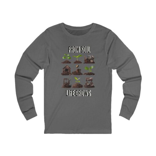 Life grows from soil Unisex Jersey Long Sleeve Tee
