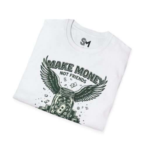 Make Money Unisex Softstyle T-Shirt - Image 4
