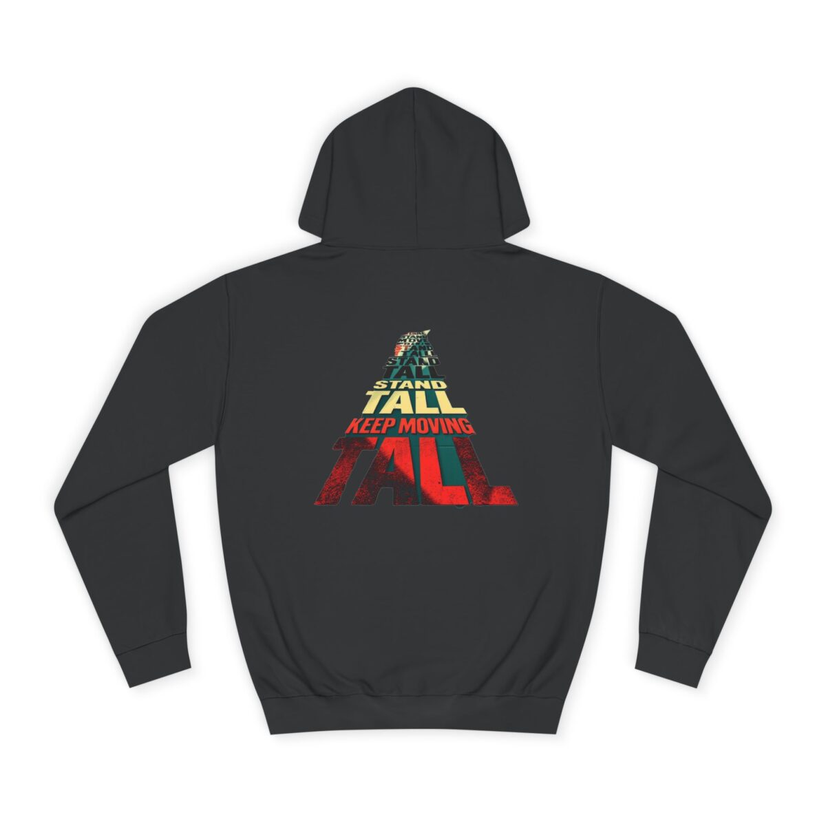 Stand tall keep moving Unisex College Hoodie - Image 6