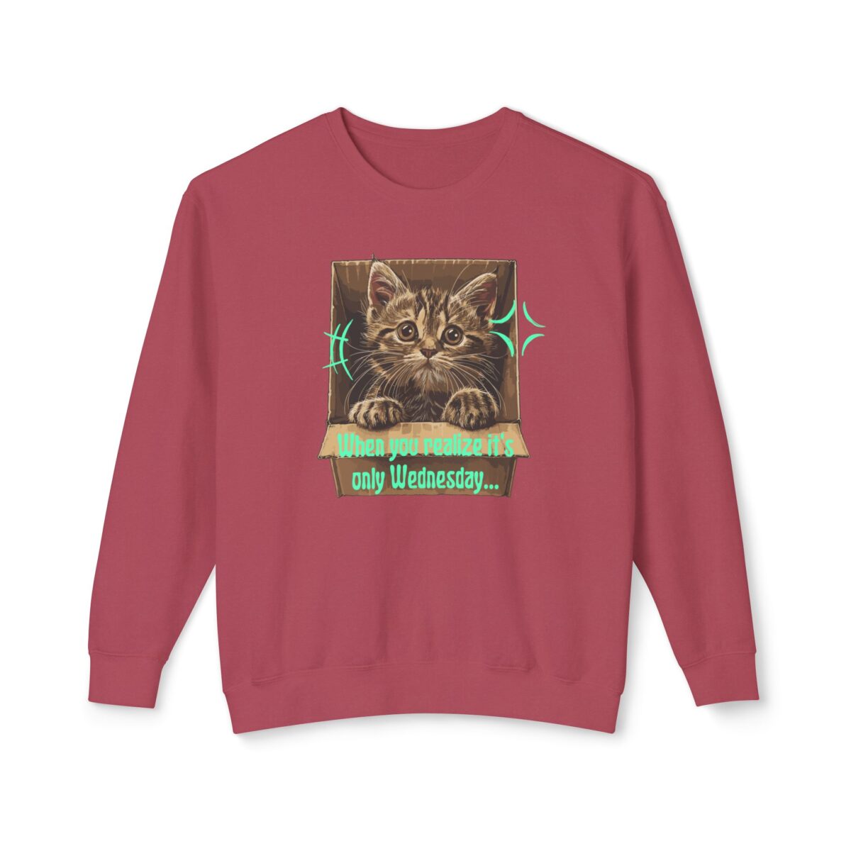 When you realize it's only Wednesday! Unisex Lightweight Crewneck Sweatshirt - Image 25