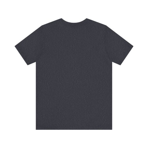 Stay true Unisex Jersey Short Sleeve Tee - Image 10