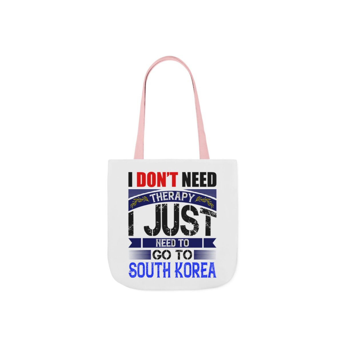I don't need therapy Canvas Tote Bag, 5-Color Straps - Image 9