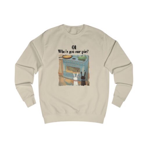 Who's got our pie? Unisex Sweatshirt - Image 3