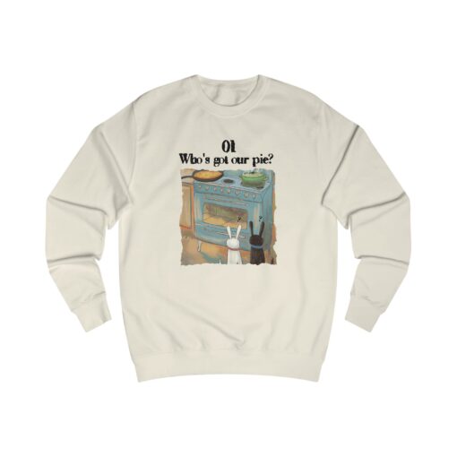 Who's got our pie? Unisex Sweatshirt - Image 7