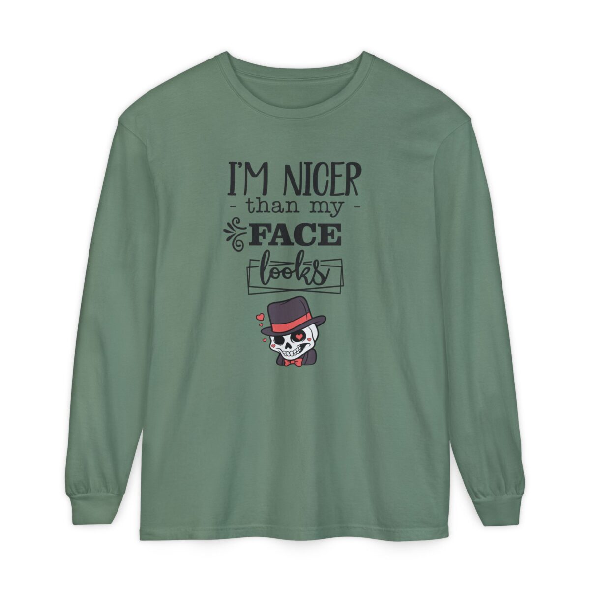I am nicer than my face looks Unisex Garment-dyed Long Sleeve T-Shirt - Image 17