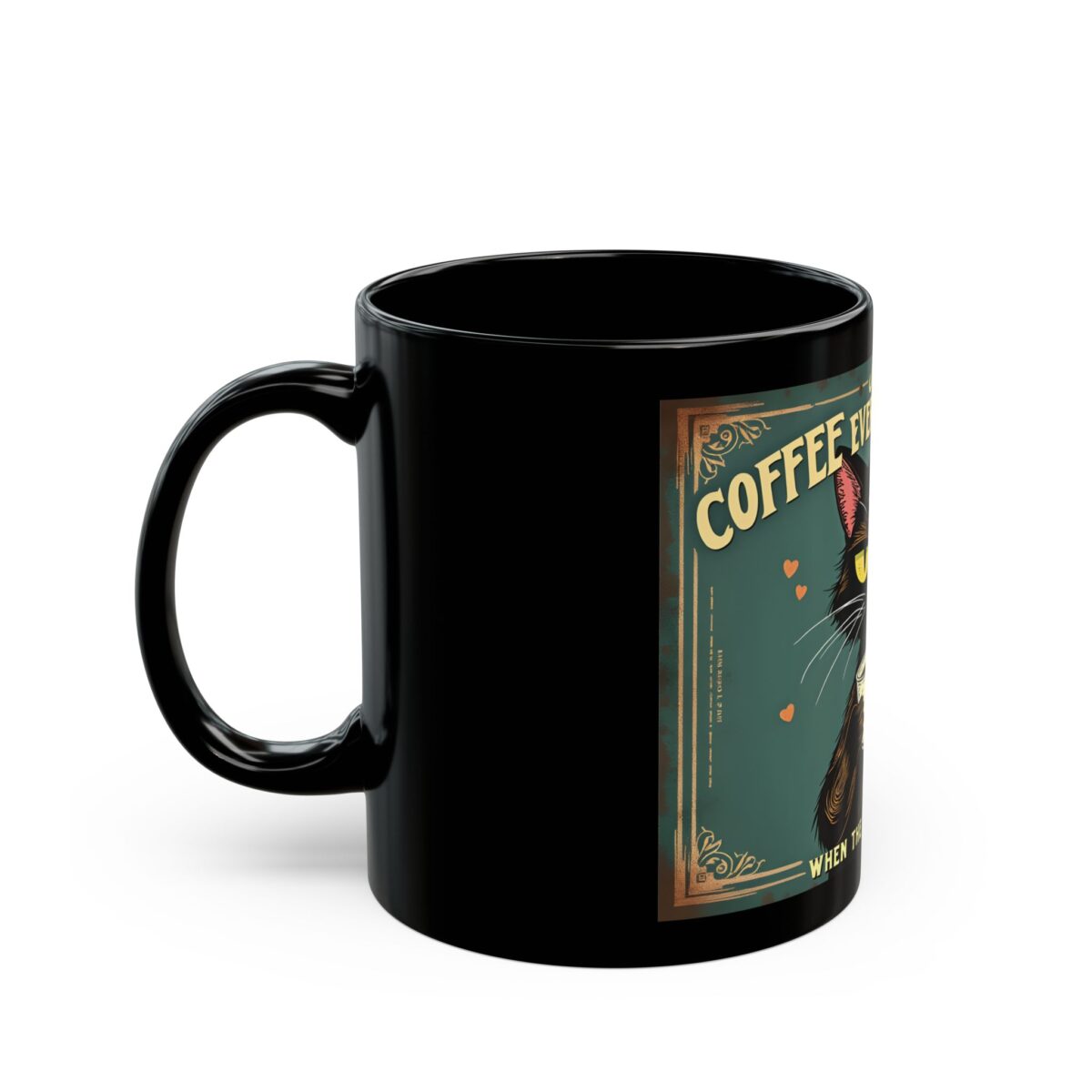 Coffee makes everything better Black Mug (11oz, 15oz) - Image 3