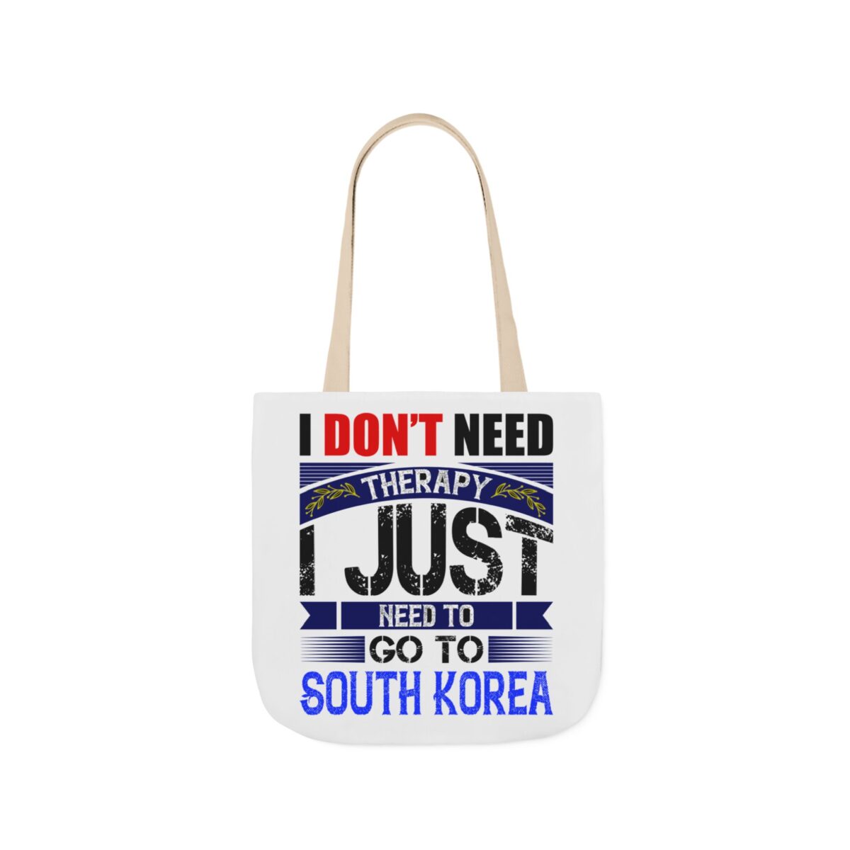 I don't need therapy Canvas Tote Bag, 5-Color Straps - Image 17