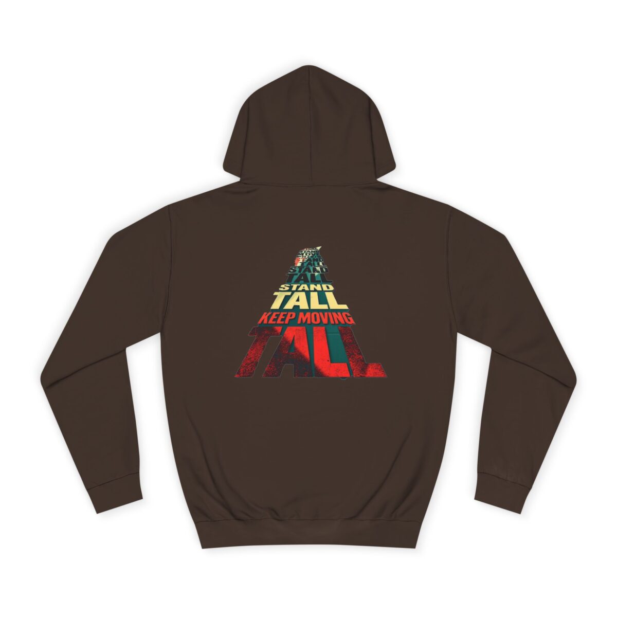 Stand tall keep moving Unisex College Hoodie - Image 2
