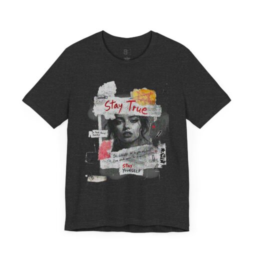 Stay true Unisex Jersey Short Sleeve Tee - Image 7