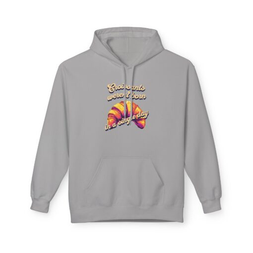 Croissants weren't born in a single day Unisex Midweight Softstyle Fleece Hoodie