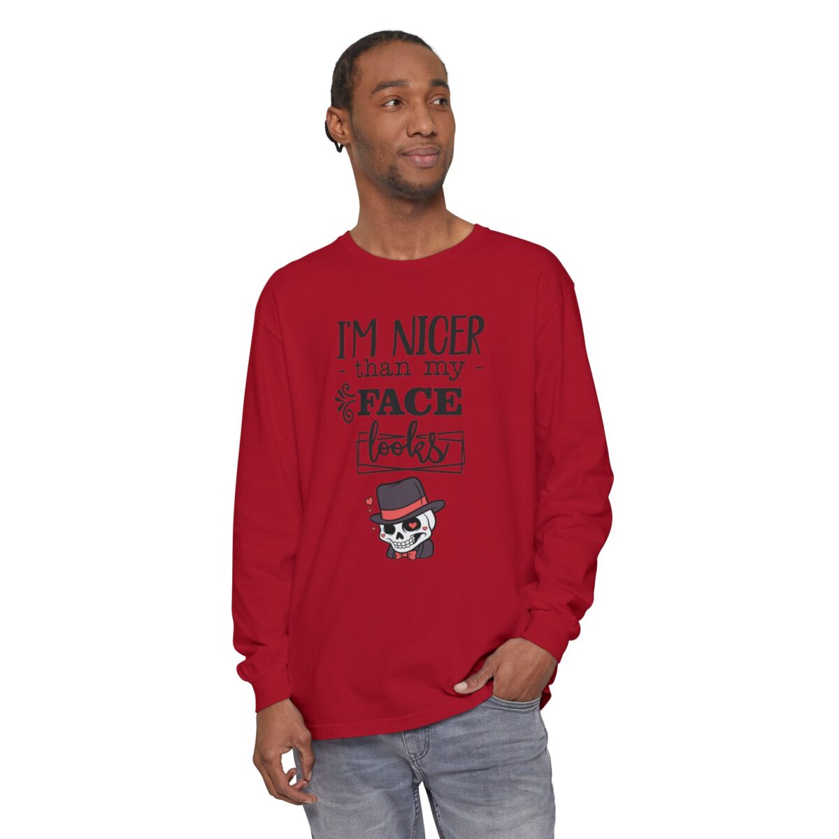 I am nicer than my face looks Unisex Garment-dyed Long Sleeve T-Shirt - Image 43