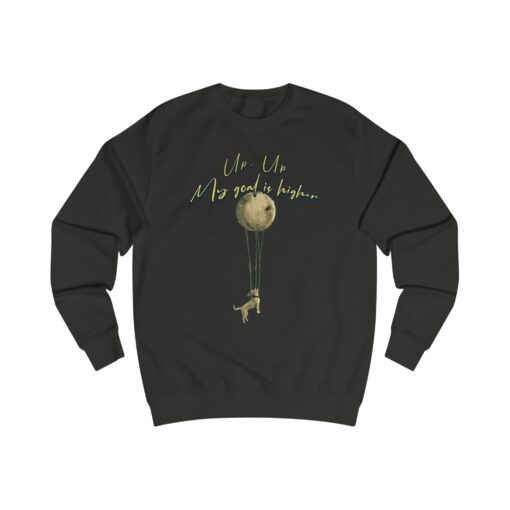 Up up, my goal is higher Unisex Sweatshirt - Image 9