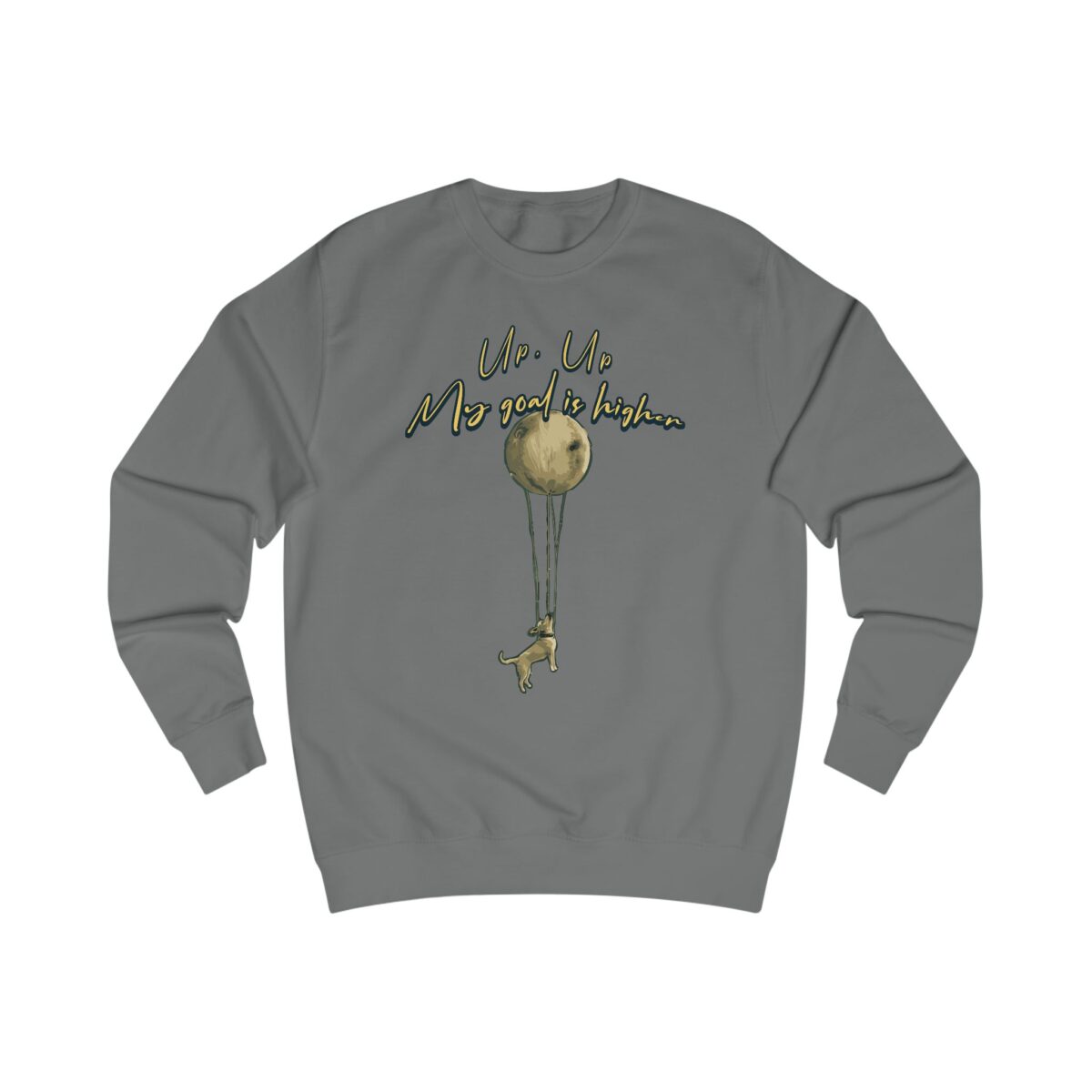 Up up, my goal is higher Unisex Sweatshirt - Image 11