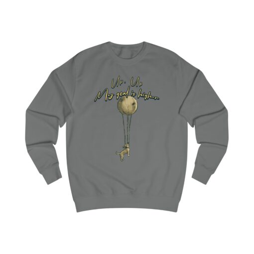 Up up, my goal is higher Unisex Sweatshirt - Image 11