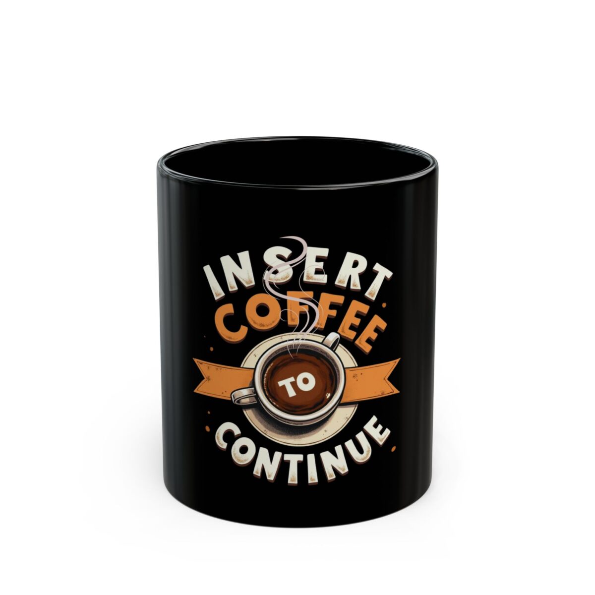 Insert coffee Black Mug (11oz, 15oz)