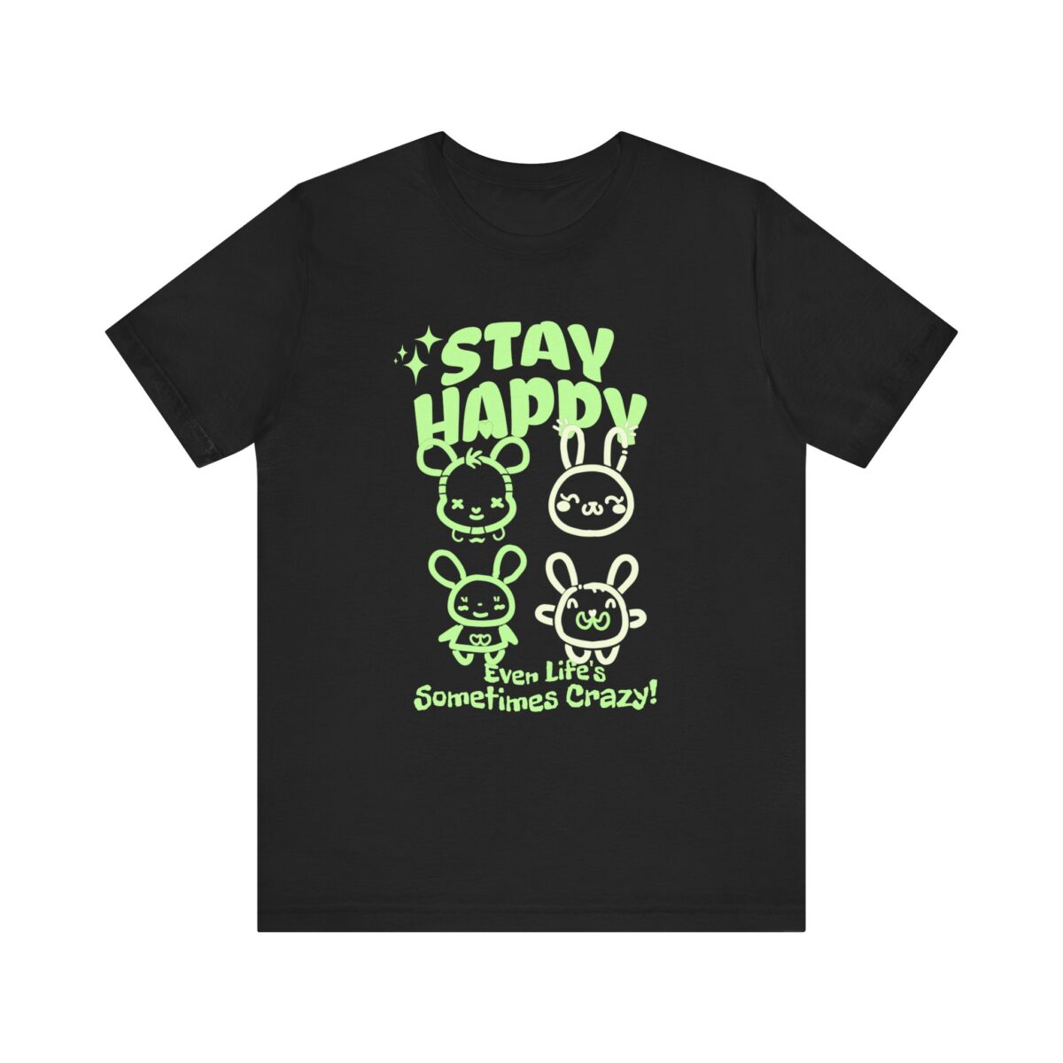 Stay happy Unisex Jersey Short Sleeve Tee