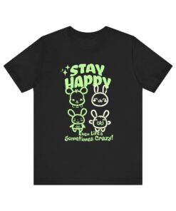 Stay happy Unisex Jersey Short Sleeve Tee