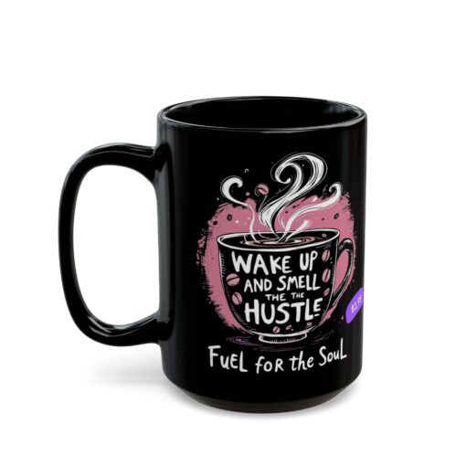 Fuel for the Soul Black Mug (11oz, 15oz) - Image 7