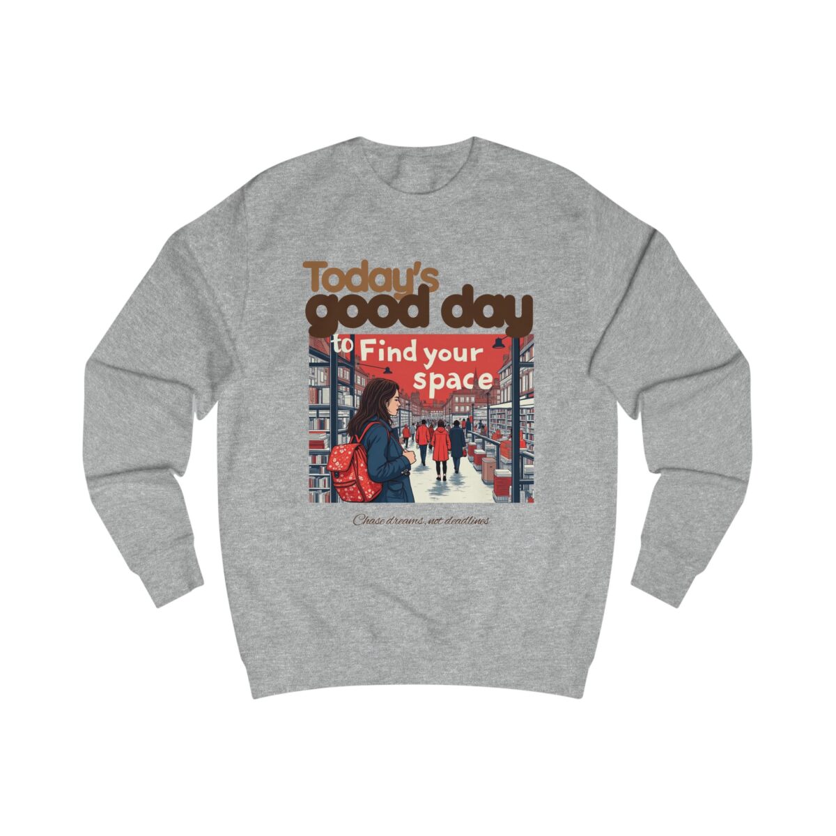 Today's good day Unisex Sweatshirt - Image 7