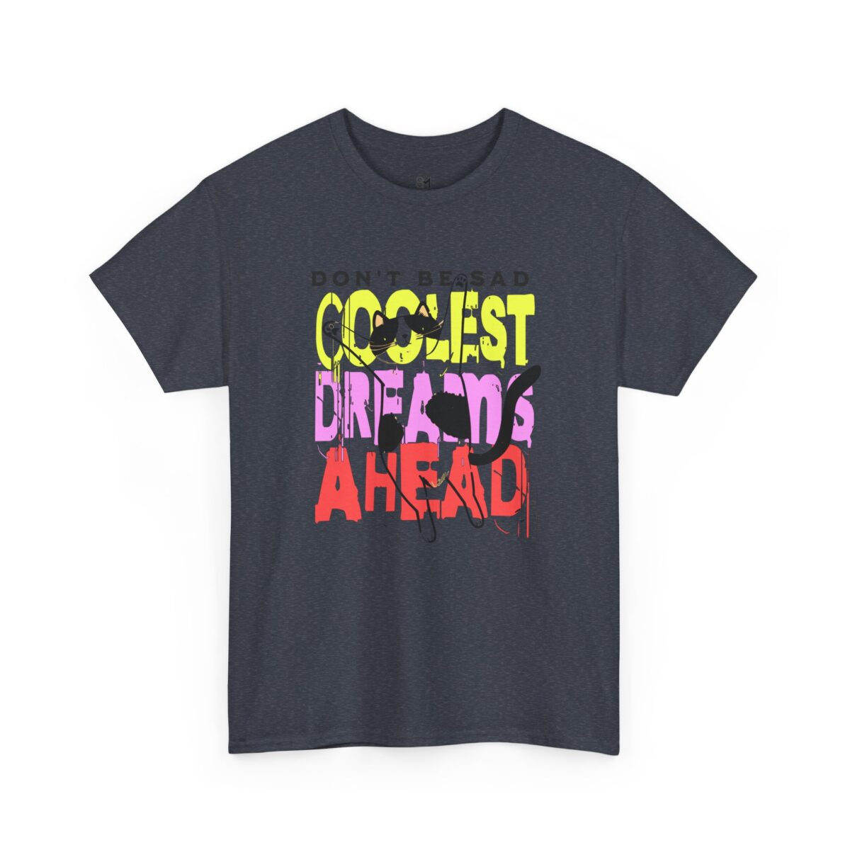 Don't be sad Unisex Heavy Cotton Tee - Image 39