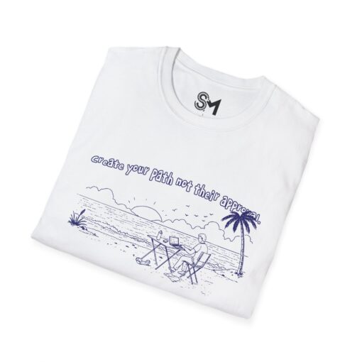 Create your path not their approval Unisex Softstyle T-Shirt - Image 4