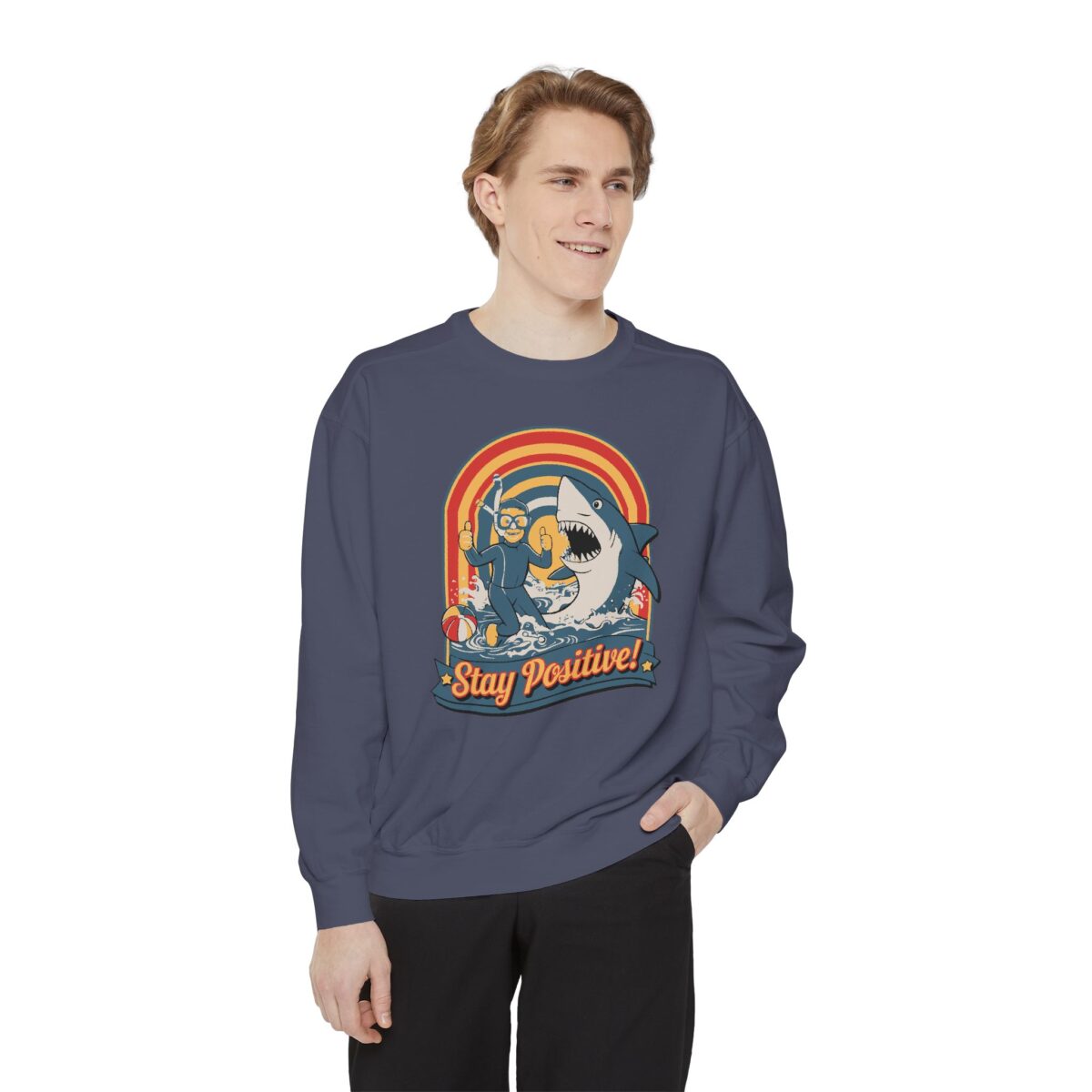 Stay positive Unisex Garment-Dyed Sweatshirt - Image 27