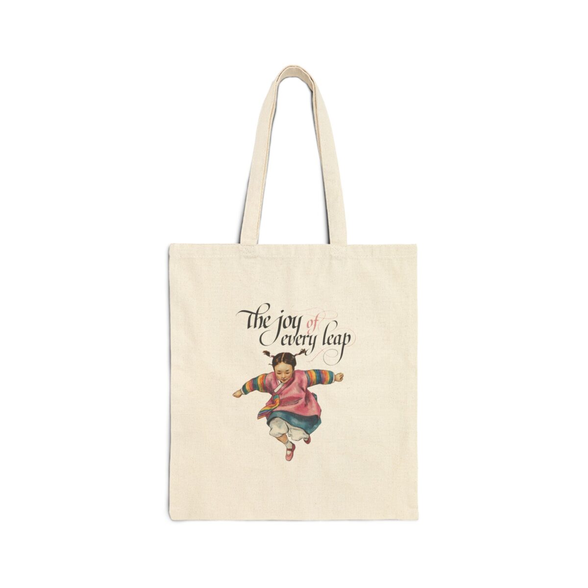 The joy of every leap Cotton Canvas Tote Bag