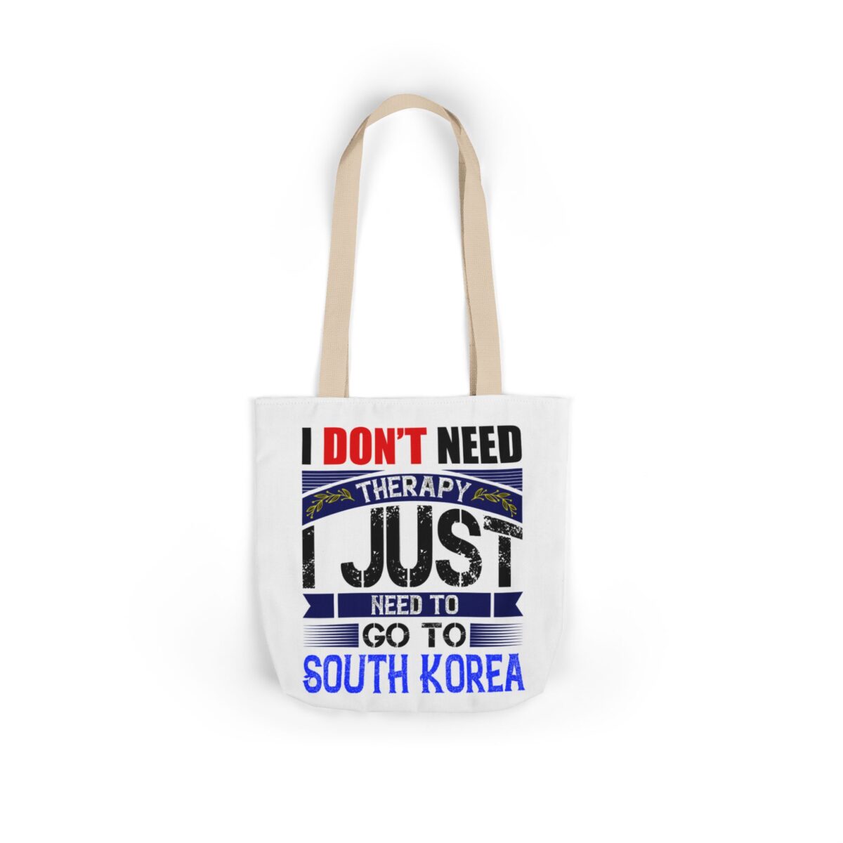 I don't need therapy Canvas Tote Bag, 5-Color Straps - Image 2
