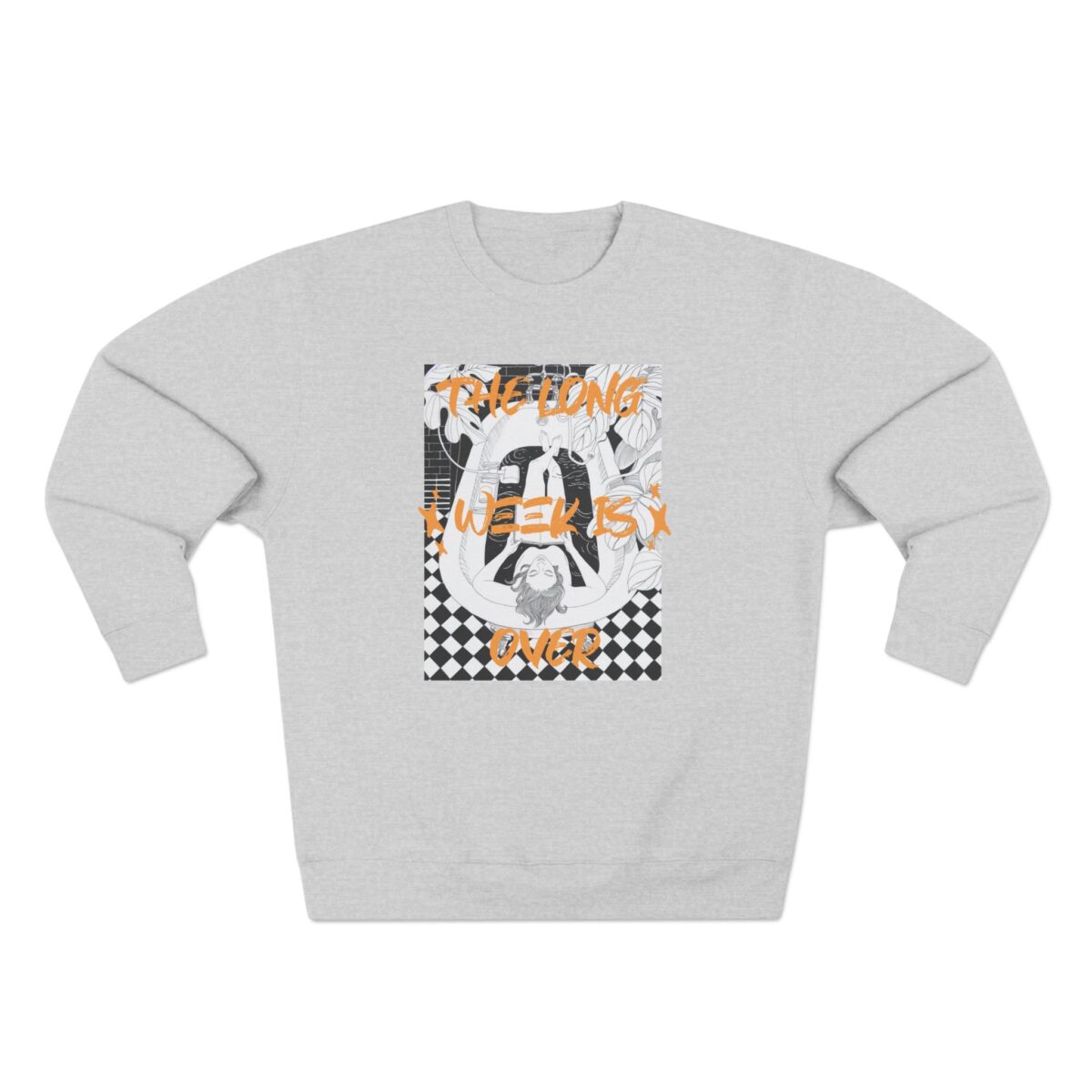 The Long week is over Unisex Crewneck Sweatshirt