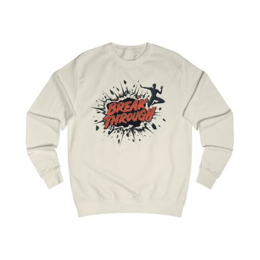 Break through Unisex Sweatshirt - Image 5