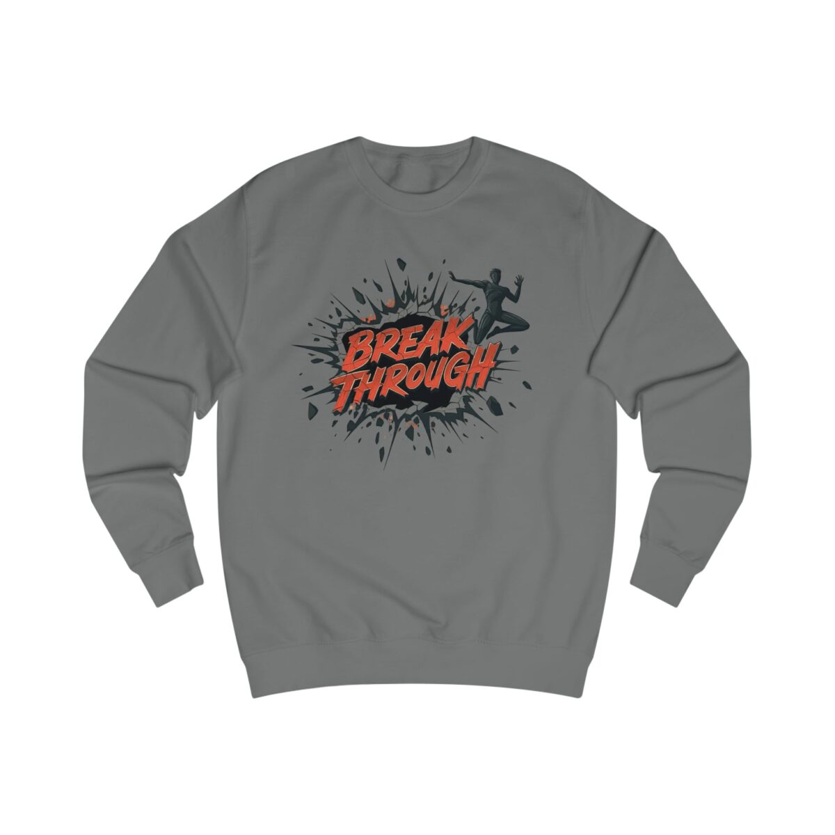 Break through Unisex Sweatshirt - Image 11