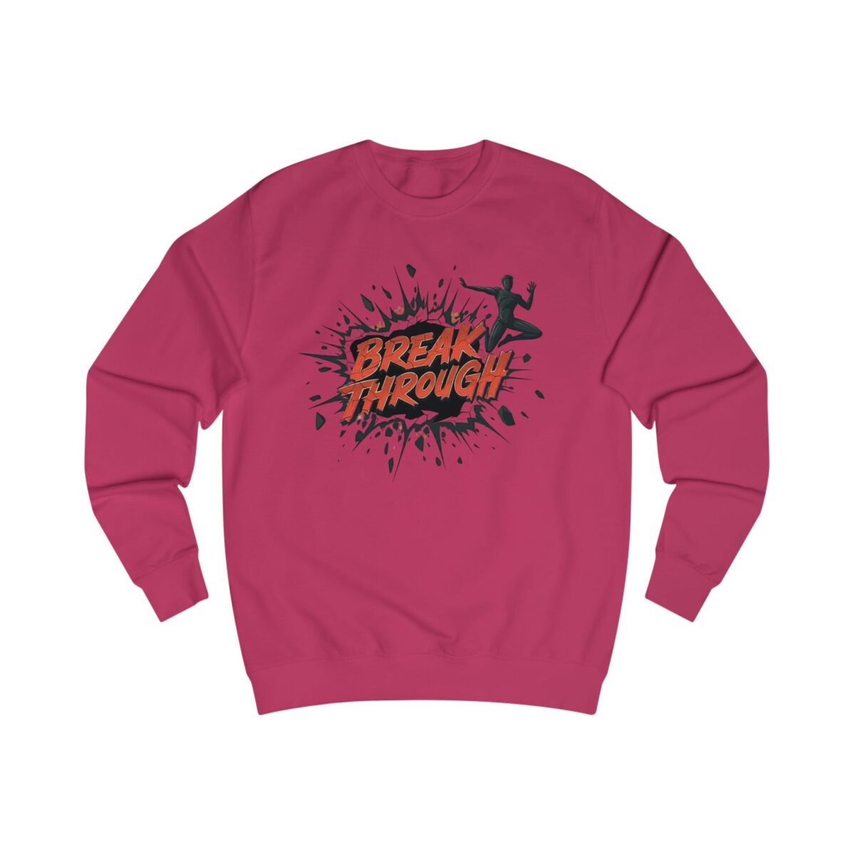Break through Unisex Sweatshirt - Image 15