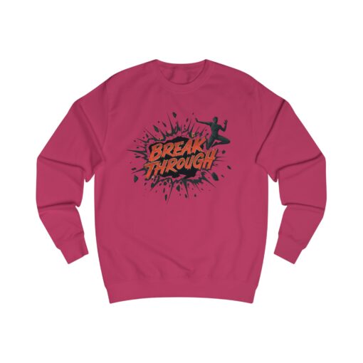 Break through Unisex Sweatshirt - Image 15