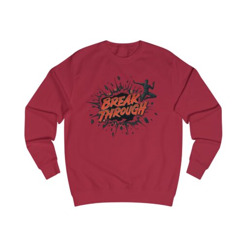 Break through Unisex Sweatshirt - Image 17