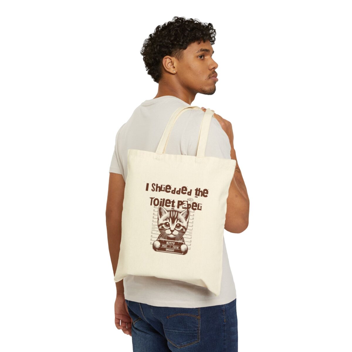 I shredded the toilet paper.Cotton Canvas Tote Bag - Image 3