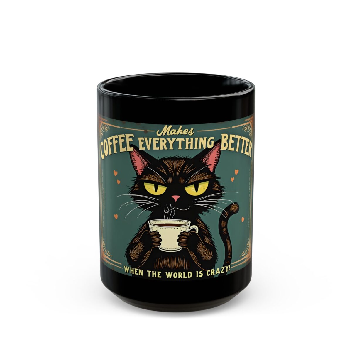 Coffee makes everything better Black Mug (11oz, 15oz) - Image 5
