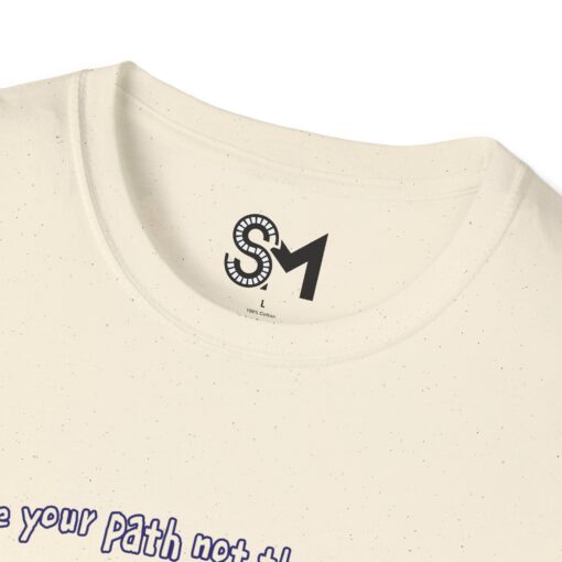Create your path not their approval Unisex Softstyle T-Shirt - Image 19