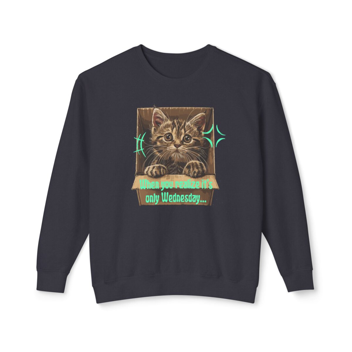 When you realize it's only Wednesday! Unisex Lightweight Crewneck Sweatshirt - Image 21