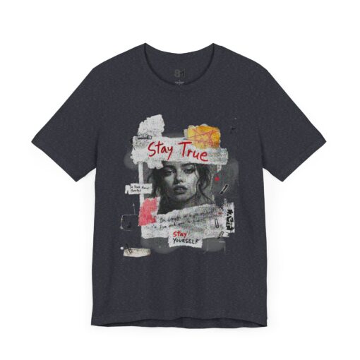Stay true Unisex Jersey Short Sleeve Tee - Image 11