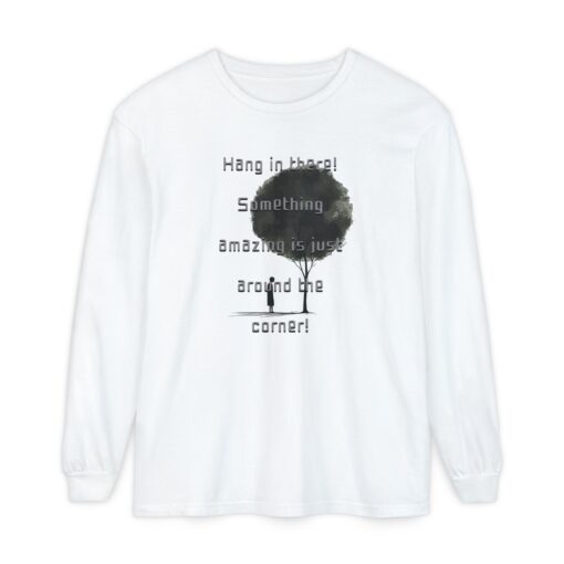 Something amazing is just around the corner! Unisex Garment-dyed Long Sleeve T-Shirt