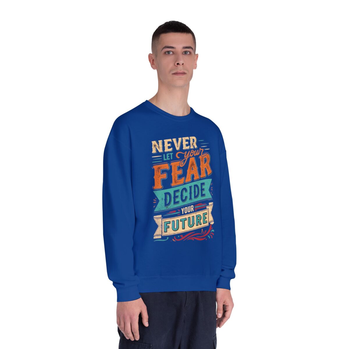 Never let your fear decide your future Unisex NuBlend® Crewneck Sweatshirt - Image 23