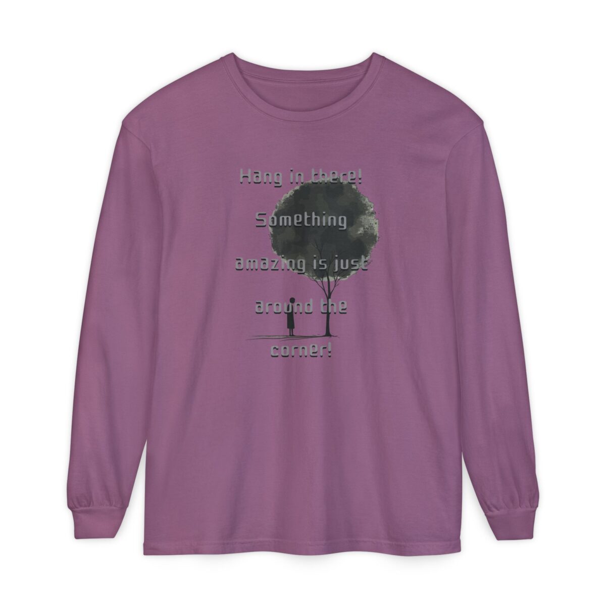Something amazing is just around the corner! Unisex Garment-dyed Long Sleeve T-Shirt - Image 17